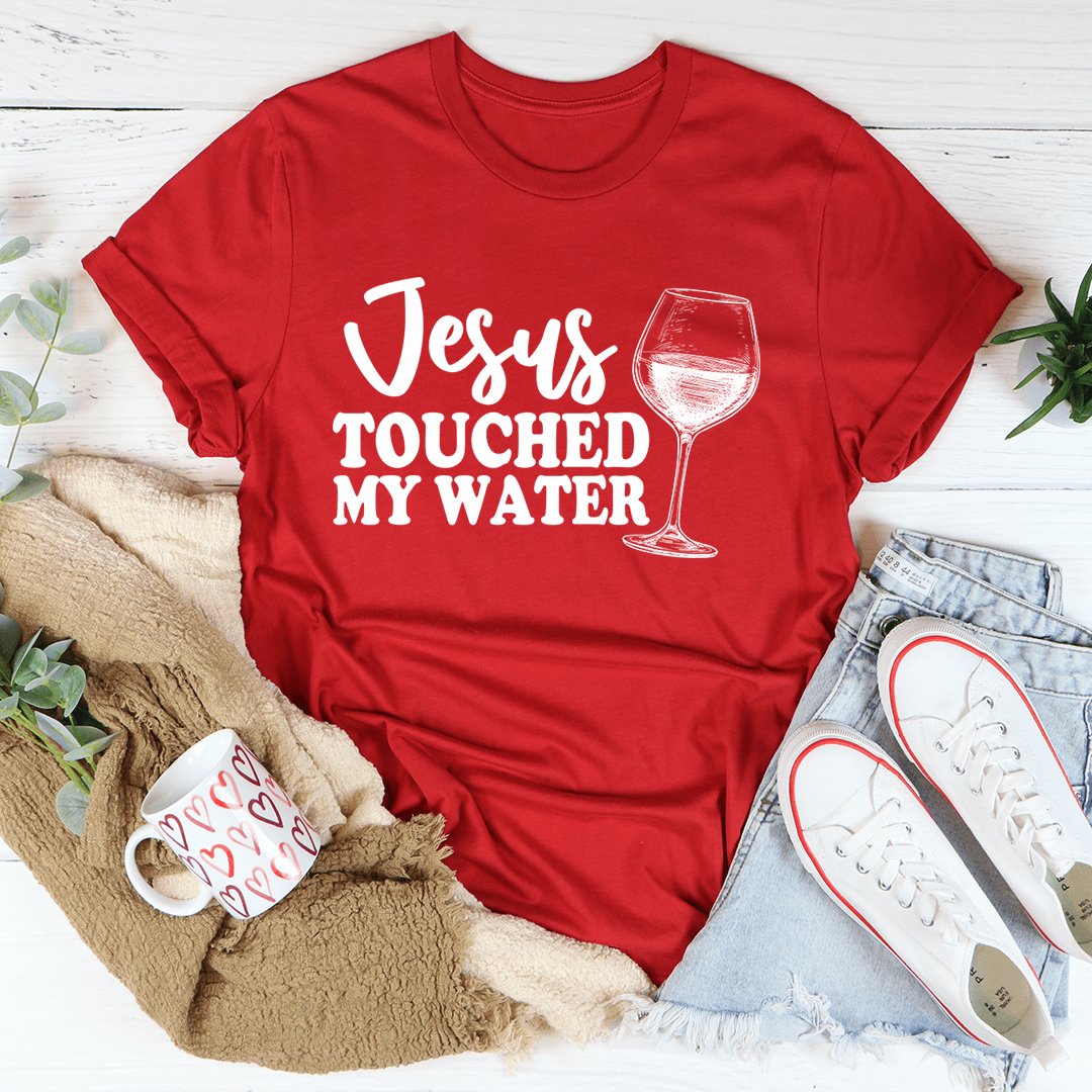 Jesus Touched My Water Tee